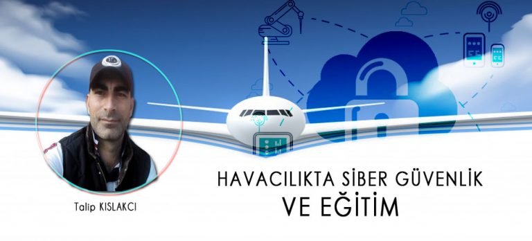 Havacılıkta Siber Güvenlik ve Eğitim