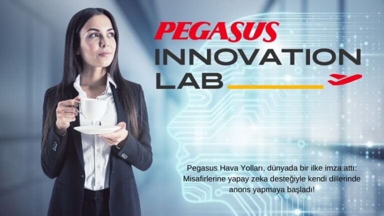 Pegasus’tan Bir İlk: Misafirlerine Yapay Zeka ile Kendi Dillerinde Anons